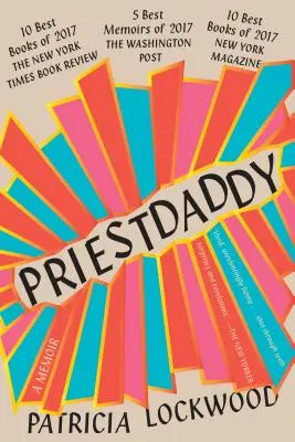 Priestdaddy : Un mémoire - Priestdaddy: A Memoir