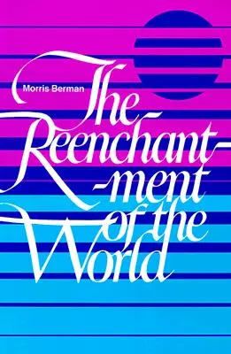 Le réenchantement du monde - The Reenchantment of the World