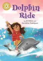 Champion de la lecture : Dolphin Ride - Lecture indépendante Gold 9 - Reading Champion: Dolphin Ride - Independent Reading Gold 9