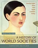 Histoire des sociétés du monde, volume 2 - A History of World Societies, Concise, Volume 2