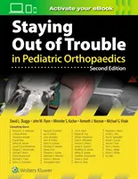 Éviter les ennuis en orthopédie pédiatrique - Staying Out of Trouble in Pediatric Orthopaedics