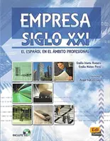 Empresa Siglo XXI - Livre de l'élève + CD - Empresa Siglo XXI - Student Book + CD