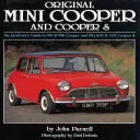 Original Mini-Cooper : Le guide du restaurateur pour les Cooper 997 et 998 et les Cooper S 970, 1071 et 1275 - Original Mini-Cooper: The Restorer's Guide to 997 & 998 Cooper and 970,1071 & 1275 Cooper S