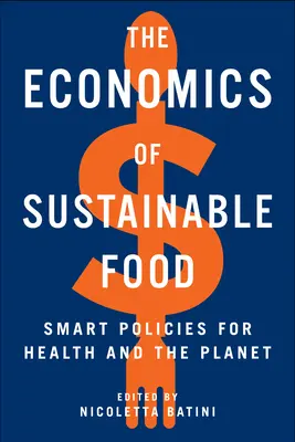 L'économie de l'alimentation durable : des politiques intelligentes pour la santé et la planète - The Economics of Sustainable Food: Smart Policies for Health and the Planet