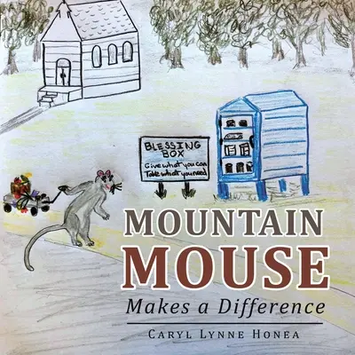 La souris de montagne fait la différence - Mountain Mouse Makes a Difference