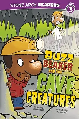 Buzz Beaker et les créatures des cavernes - Buzz Beaker and the Cave Creatures