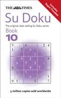 Times Su Doku Book 10 - 150 énigmes du Times - Times Su Doku Book 10 - 150 Challenging Puzzles from the Times