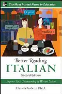 Mieux lire l'italien, 2e édition - Better Reading Italian, 2nd Edition