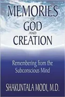 Mémoires de Dieu et de la Création : Se souvenir à partir du subconscient - Memories of God and Creation: Remembering from the Subconscious Mind