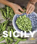 Sicile - Le livre de cuisine : Recettes enracinées dans les traditions - Sicily - The Cookbook: Recipes Rooted in Traditions