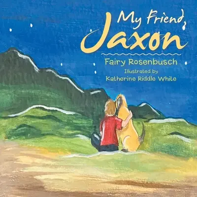 Mon ami Jaxon - My Friend, Jaxon