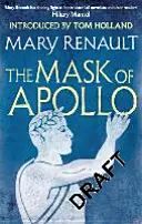 Le masque d'Apollon - Un classique moderne de Virago - Mask of Apollo - A Virago Modern Classic