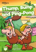 Le bruit, le choc et le ping-pong - Thump, Bump and Ping-Pong