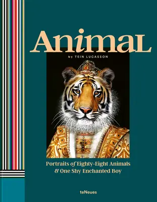 Animal : Portraits de quatre-vingt-huit animaux et d'un garçon timide et enchanté - Animal: Portraits of Eighty-Eight Animals & One Shy Enchanted Boy