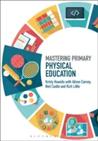 Maîtriser l'éducation physique au primaire - Mastering Primary Physical Education