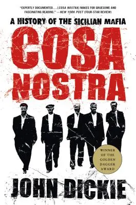 Cosa Nostra : Une histoire de la mafia sicilienne - Cosa Nostra: A History of the Sicilian Mafia