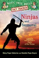 Ninjas et Samouraïs : L'accompagnement non fictionnel de la Maison de l'arbre magique no 5 : La nuit des ninjas - Ninjas and Samurai: A Nonfiction Companion to Magic Tree House #5: Night of the Ninjas