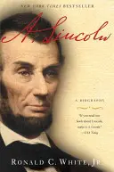 A. Lincoln : Une biographie - A. Lincoln: A Biography