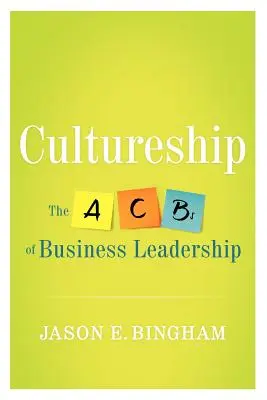 Cultureship : L'ABC de la direction d'entreprise - Cultureship: The ABCs of Business Leadership