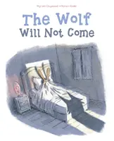 Le loup ne viendra pas - The Wolf Will Not Come