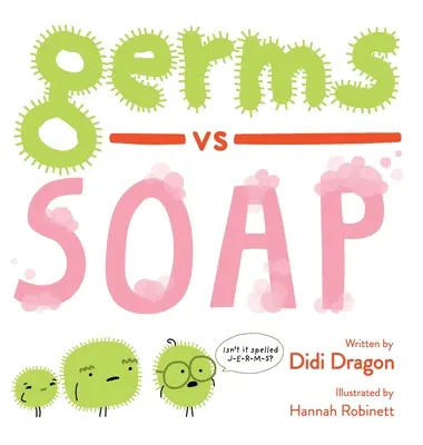 Les germes contre le savon - Germs vs. Soap