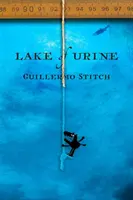 Le lac d'urine : Une histoire d'amour - Lake of Urine: A Love Story