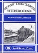 Embranchements autour de Wimborne - Branch Lines Around Wimborne