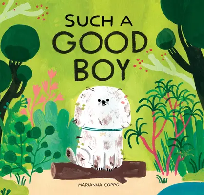 Un si bon garçon : (Livres de chiens pour enfants, animaux de compagnie pour enfants) - Such a Good Boy: (Dog Books for Kids, Pets for Children)