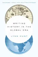 Écrire l'histoire à l'ère de la mondialisation - Writing History in the Global Era