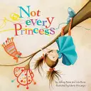 Pas toutes les princesses - Not Every Princess