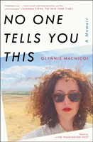 Personne ne vous le dit : Un mémoire - No One Tells You This: A Memoir