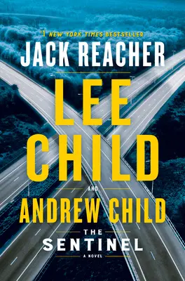 La Sentinelle : Un roman de Jack Reacher - The Sentinel: A Jack Reacher Novel