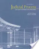 Le processus judiciaire : Le droit, les tribunaux et la politique aux États-Unis - Judicial Process: Law, Courts, and Politics in the United States