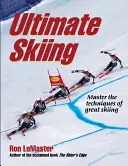 Le ski ultime - Ultimate Skiing