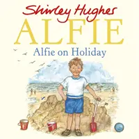 Alfie en vacances - Alfie on Holiday