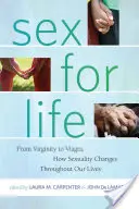 Le sexe pour la vie : De la virginité au Viagra, comment la sexualité évolue tout au long de la vie - Sex for Life: From Virginity to Viagra, How Sexuality Changes Throughout Our Lives