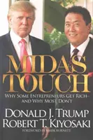 La touche Midas : Pourquoi certains entrepreneurs deviennent riches et pourquoi la plupart ne le sont pas - Midas Touch: Why Some Entrepreneurs Get Rich and Why Most Don't