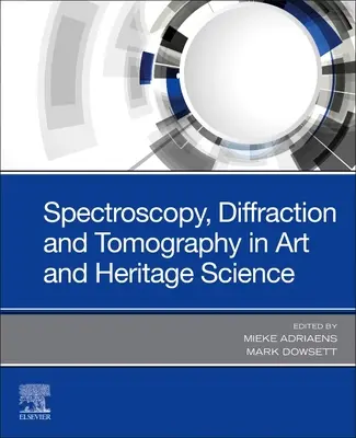 Spectroscopie, diffraction et tomographie dans les sciences de l'art et du patrimoine - Spectroscopy, Diffraction and Tomography in Art and Heritage Science