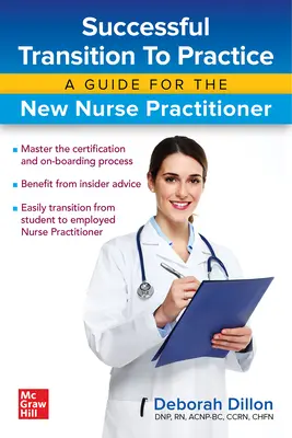 Successful Transition to Practice : Un guide pour la nouvelle infirmière praticienne - Successful Transition to Practice: A Guide for the New Nurse Practitioner