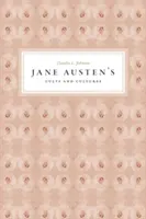 Les cultes et cultures de Jane Austen - Jane Austen's Cults and Cultures