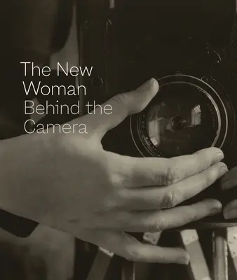 La nouvelle femme derrière la caméra - The New Woman Behind the Camera