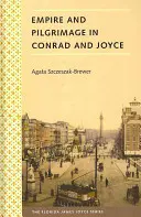 Empire et pèlerinage chez Conrad et Joyce - Empire and Pilgrimage in Conrad and Joyce