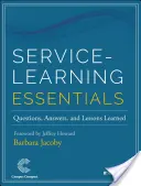 L'essentiel de l'apprentissage par le service : Questions, réponses et leçons apprises - Service-Learning Essentials: Questions, Answers, and Lessons Learned