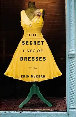 La vie secrète des robes - The Secret Lives of Dresses