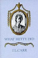 Ce qu'a fait Hetty - Vie et lettres - What Hetty Did - Life and Letters