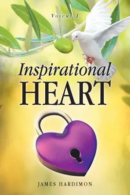 Cœur d'inspiration : Volume 1 - Inspirational Heart: Volume 1