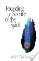 Fonder une science de l'esprit : (cw 95) - Founding a Science of the Spirit: (cw 95)