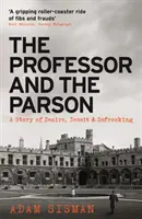 Le professeur et le curé - Une histoire de désir, de tromperie et de défroque - Professor and the Parson - A Story of Desire, Deceit and Defrocking