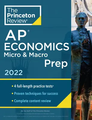 Princeton Review AP Economics Micro & Macro Prep, 2022 : 4 tests pratiques + révision complète du contenu + stratégies et techniques - Princeton Review AP Economics Micro & Macro Prep, 2022: 4 Practice Tests + Complete Content Review + Strategies & Techniques