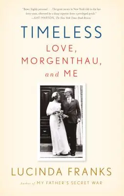 Intemporel : L'amour, Morgenthau et moi - Timeless: Love, Morgenthau, and Me